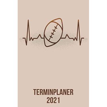 Imagem de Terminplaner 2021: DIN A5 Kalender von 01/2021 - 12/2021 1 Tag = 1 Seite mit großem Tageskalender und großartiger Übersicht. Monatsübersicht, ... Kalenderbuch / Football heartbeat herzschlag