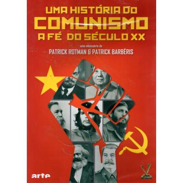 Imagem de UMA HISTÓRIA DO COMUNISMO - A FÉ DO SÉCULO XX - ( LA FOI DU SIÈCLE - UNE HISTOIRE DU COMMUNISME )
