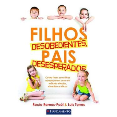 Imagem de Livro - Filhos Desobedientes, Pais Desesperados
