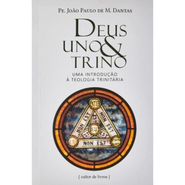Imagem de Deus Uno&Trino - Uma Introdução Á Teologia Trinitária
