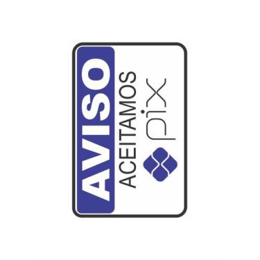 Imagem de Kit 5 Placa Sinalização Aceitamos Pix 20x30 - Pacific
