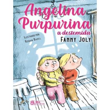 Imagem de Livro Angelina Purpurina A Destemida Fanny Joly, 1, 14 x 21