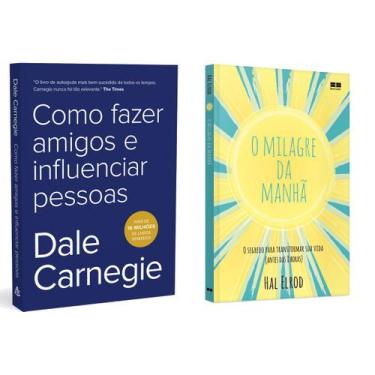 Imagem de Como fazer amigos e influenciar pessoas - Dale Carnegie + O milagre da