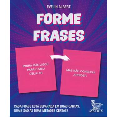 Imagem de Forme Frases - Cada Frase Está Separada em Duas Cartas. Quais São as D