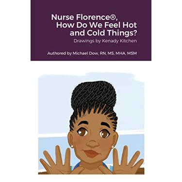 Imagem de Nurse Florence(R), How Do We Feel Hot and Cold Things?