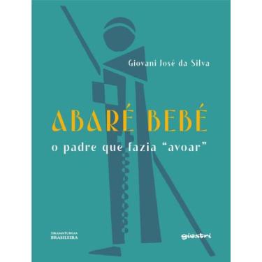 Imagem de Livro - Abare Bebe - O Padre Que Fazia "Avoar", 1, 16 x 23