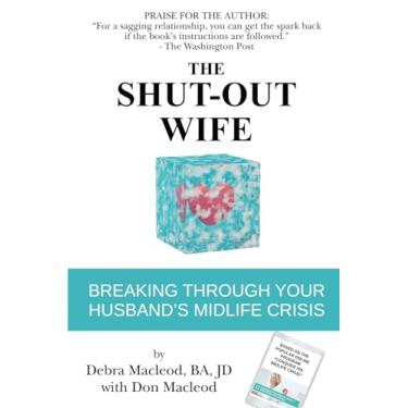 Imagem de The Shut-Out Wife: Breaking Through Your Husband's Midlife Crisis