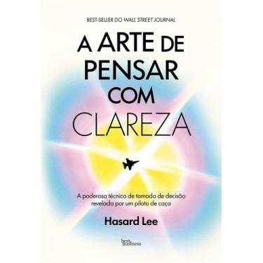 Imagem de Livro - A arte de pensar com clareza