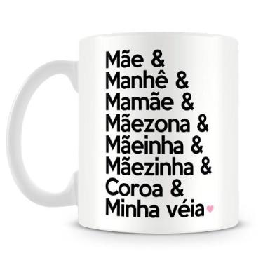 Imagem de Caneca Personalizada Mãe Manhê Mamãe Mãezona - Porcelana Brilhante - A