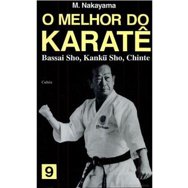Imagem de Livro - O Melhor do Karatê: Bassai Sho, Kankü Sho, Chinte  - Volume 9