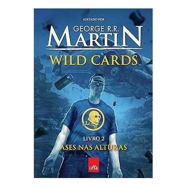 Imagem de Wild Cards: Ases Nas Alturas - Livro 2 - George R. R. Martin - Leya