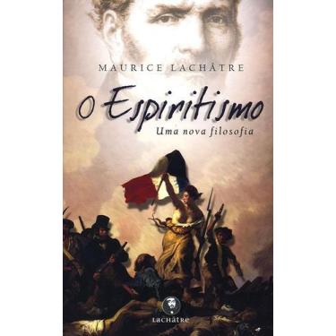 Imagem de O Espiritismo: Uma Nova Filosofia - Lachatre
