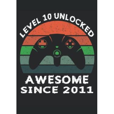 Imagem de Level 10 Unlocked Awesome Since 2011 10th Birthday: Notebook DIN A4 COLUMN 120 Pages - 8.27" x 11.69" ( 21 x 29.7cm)|Gaming Notebook|Gaming Planner| Notebook for Gamers