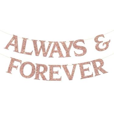 Imagem de Faixa Always & Forever - Decoração de festa de aniversário de casamento Better Together - Decorações de festa de chá de panela - Glitter ouro rosa