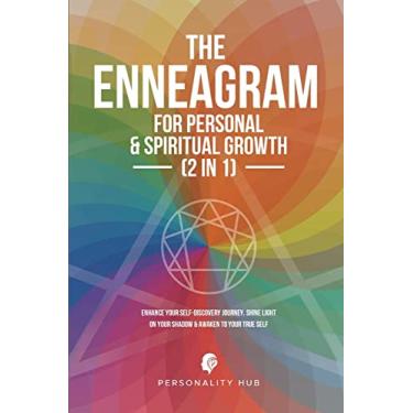 Imagem de The Enneagram For Personal & Spiritual Growth (2 In 1): Enhance Your Self-Discovery Journey. Shine Light On Your Shadow & Awaken To Your True Self