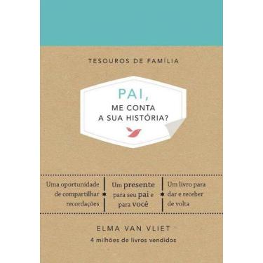 Imagem de Pai, Me Conta a Sua História?