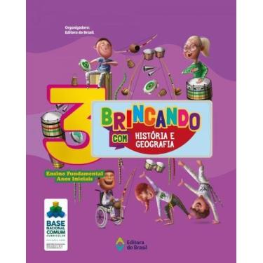 Imagem de Livro - Brincando com História e Geografia - 3º Ano - Ensino fundament