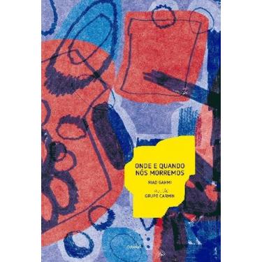 Imagem de Livro - Onde e quando nós morremos