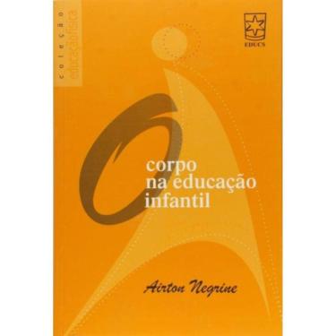 Imagem de Corpo Na Educacao Infantil (O)