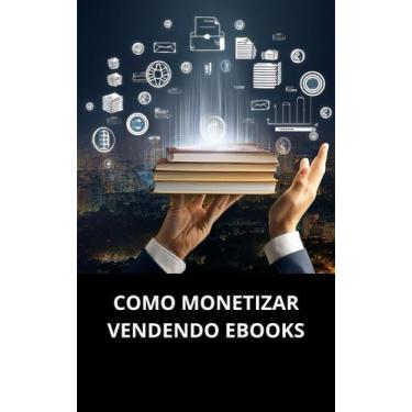 Imagem de Livro como monetizar vendendo e-books