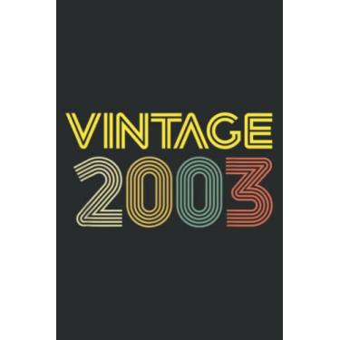 Imagem de Vintage 2003 Meme Best Year 2003 Original Genuine Classic: FLOWER JOURNAL: 6" x 9", 110 Pages, Lined Writing Notebook, White Lined Paper, Journal Notes for Memos, Meetings, ... Artists, and Students.