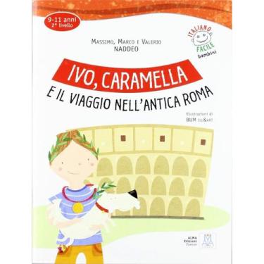 Imagem de Livro - Ivo, caramella e il viaggio nell´antica roma - libro + audio o