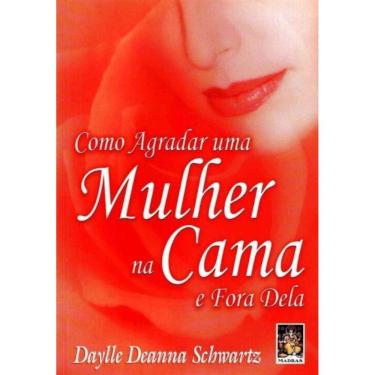 Imagem de Como Agradar Uma Mulher Na Cama e Fora Dela