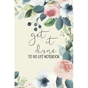 Imagem de Get (sh-) it done - To Do List Notebook: Check List and Notes Notebook with Top Priorities, To Do's, Not Today and Dot Grid Pages for busy moms, working professionals or students