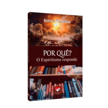 Imagem de Por Quê? O Espiritismo Responde