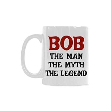 Imagem de Funny 11 Oz White Ceramic Bob The Man The Myth The Legend Coffee Mug Or Office Tea Cups For Funny Bob Gift Mug