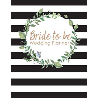 Imagem de Bride to Be Wedding Planner: A 100 Page Ultimate Tying the Knot Organizer, Blank and White