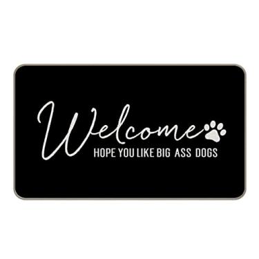 Imagem de MIXDING Welcome Hope You Like Big Ass Dog Funny Pet Quotes Tapete de porta de entrada 43 x 76 cm, capachos, decoração para amantes de cães, casa, varanda, exterior, decoração interna