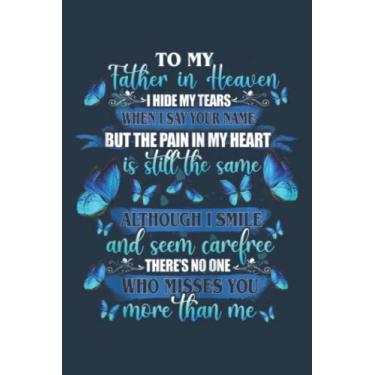 Imagem de To My Father In Heaven I Hide My Tears Misses You More Zip: Study Notebook, 6 x 9 inches, 120 pages