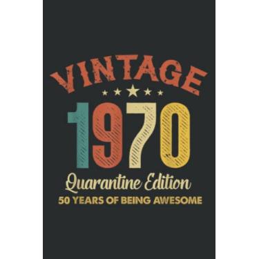 Imagem de 50 Year Old Birthday Gifts Vintage 1970 Quarantine Edition Meme: DOG JOURNAL - 6" x 9", 120 Pages: Matte Finish Cover, Diary, Planner, Journal, Lined College Ruled Paper.