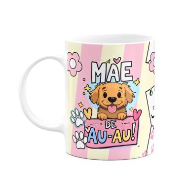 Imagem de Caneca Mães - Mãe de AU AU - Cachorro - 325ml