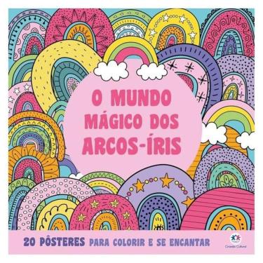 Imagem de O Mundo Mágico Dos Arcos-Íris - Para Colorir E Se Encantar