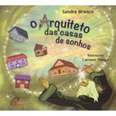 Imagem de Arquiteto Das Casas De Sonhos, O