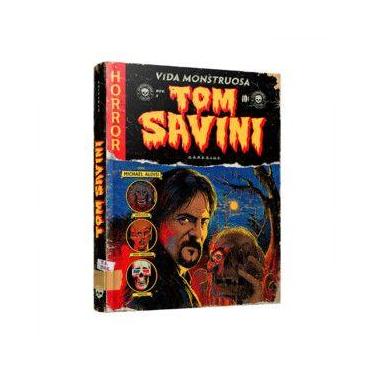 Imagem de Livro - Tom Savini: Vida Monstruosa - Darkside