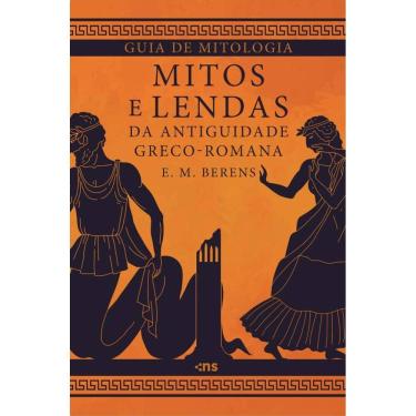 Imagem de Guia de mitologia: mitos e lendas da antiguidade greco-romana
