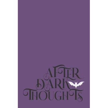 Imagem de AFTER DARK THOUGHTS: Funny Gift for Halloween | Halloween fans & enthusiasts | Sarcastic | Humorous | Amusing | Comic | Creepy | Spooky | Horror | Scary | Gag Gift | Journal – Notebook