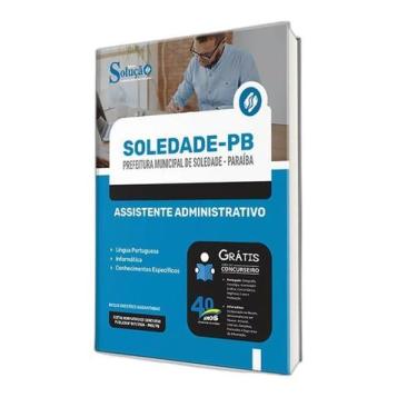 Imagem de Apostila Prefeitura Soledade Pb 2024 Assistente - Editora Solucao