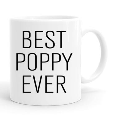 Imagem de Caneca de café Best Poppy Ever Gifts 325 ml - Ótimo presente para o dia dos pais, aniversário para pai, avô, avô, papai (POPPY)