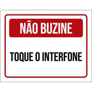 Imagem de Placa Sinalização - Não Buzine Toque Interfone 18X23 - Sinalizo