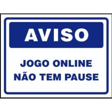 Imagem de Jogo Online Não Tem PausePlaca Decorativa Gamer Streaming - AB DECORAÇ