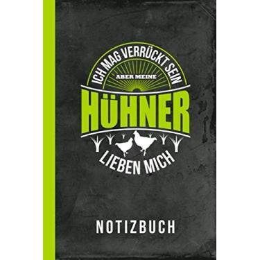 Imagem de Notizbuch Ich mag verrückt sein aber meine Hühner lieben mich: Legehennen Zwerghühner Hühnerrassen (Hühnerhaltung Zubehör Punktkariert)