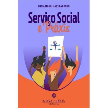 Imagem de Serviço Social e Práxis: Convite ao Debate - Nova Práxis Editorial
