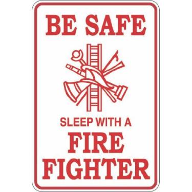 Imagem de Be Safe Sleep with A Fire Fighter 20,3 cm x 30,5 cm Placa de metal novidade de alumínio S249