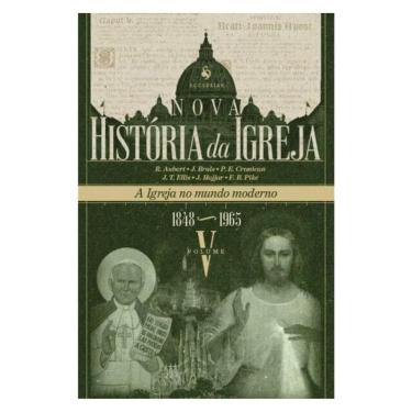 Imagem de Nova História Da Igreja, Vol. V: A Igreja No Mundo Moderno (1848–1965)