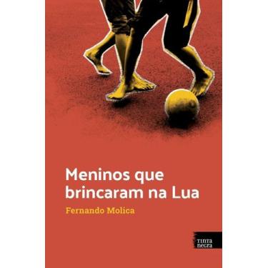 Imagem de Meninos Que Brincaram Na Lua - TINTA NEGRA, 3
