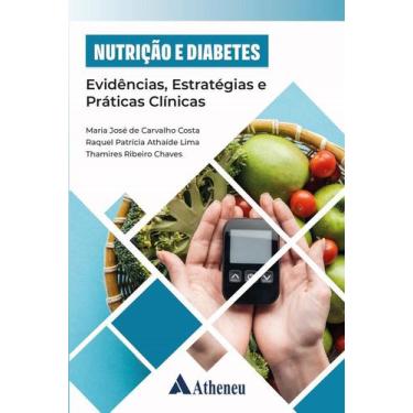Imagem de Nutricao e diabetes - evidencias, estrategias e pr - ATHENEU